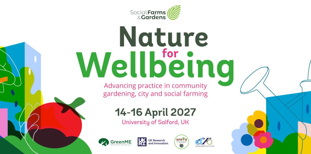 Nature for Wellbeing - Social Farms & Gardens warmly invites you to hold the date for their international 2027 Spring Conference